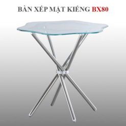 Bàn xếp mặt kiếng chân inox Hwata BX80